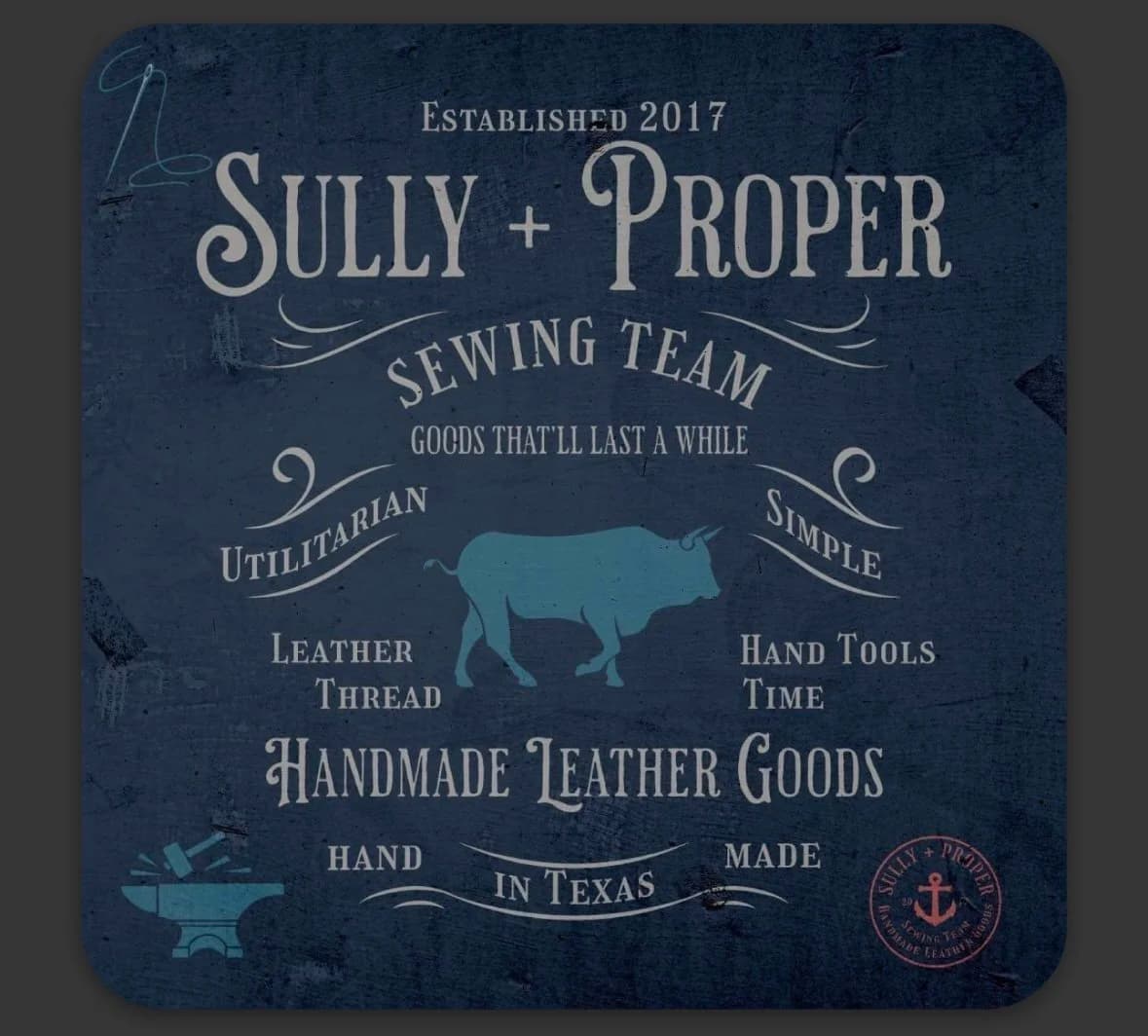 Sully & Proper Sewing Team — Handmade Leather Goods vintage brand sign